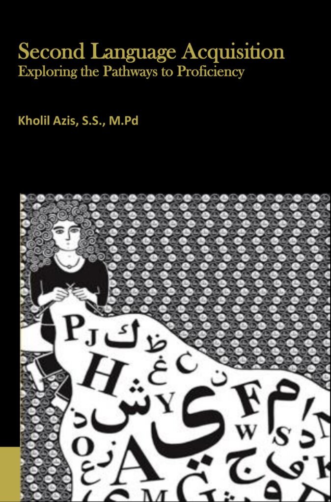 Second Language Acquisition: Exploring the Pathways to Proficiency ...